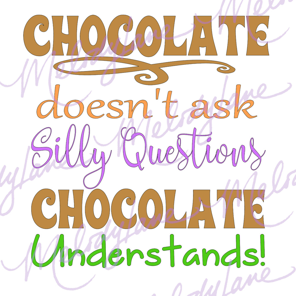 Chocolate Doesn't Ask